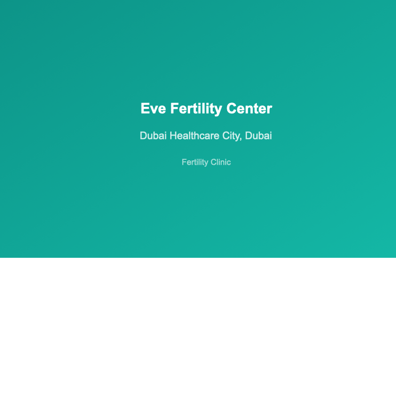 Eve Fertility Center - fertility clinic in Dubai Healthcare City