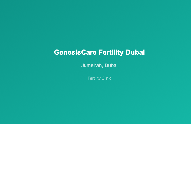 GenesisCare Fertility Dubai - fertility clinic in Jumeirah